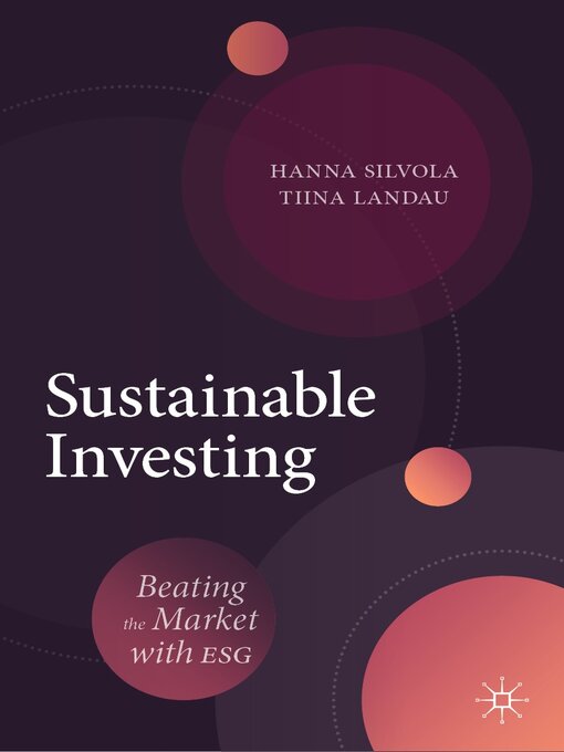 Title details for Sustainable Investing by Hanna Silvola - Available